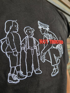 "NOT TRUSTED" TSHIRT