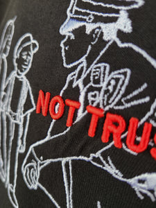 "NOT TRUSTED" TSHIRT