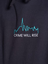 Load image into Gallery viewer, &quot;CRIME WILL RISE&quot; HOODIE